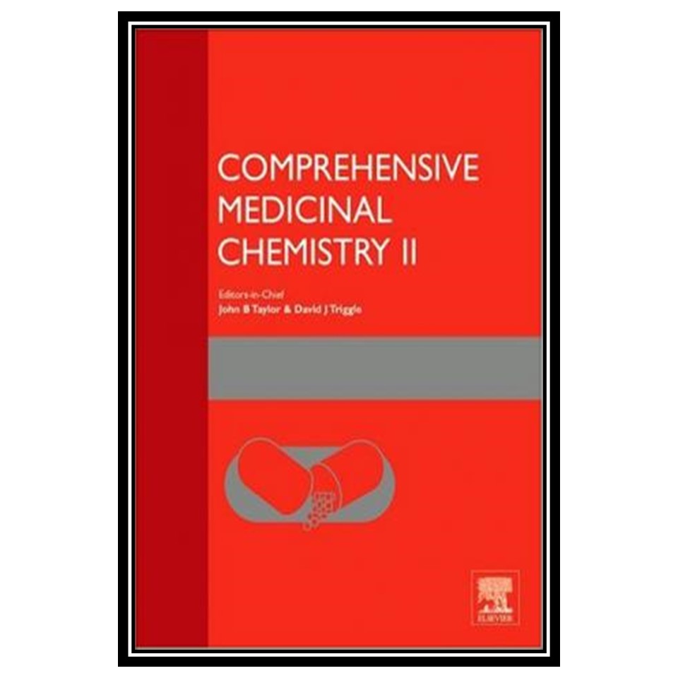 کتاب Comprehensive Medicinal Chemistry II Volume 5 اثر David J Triggle and John B Taylor انتشارات مؤلفین طلایی