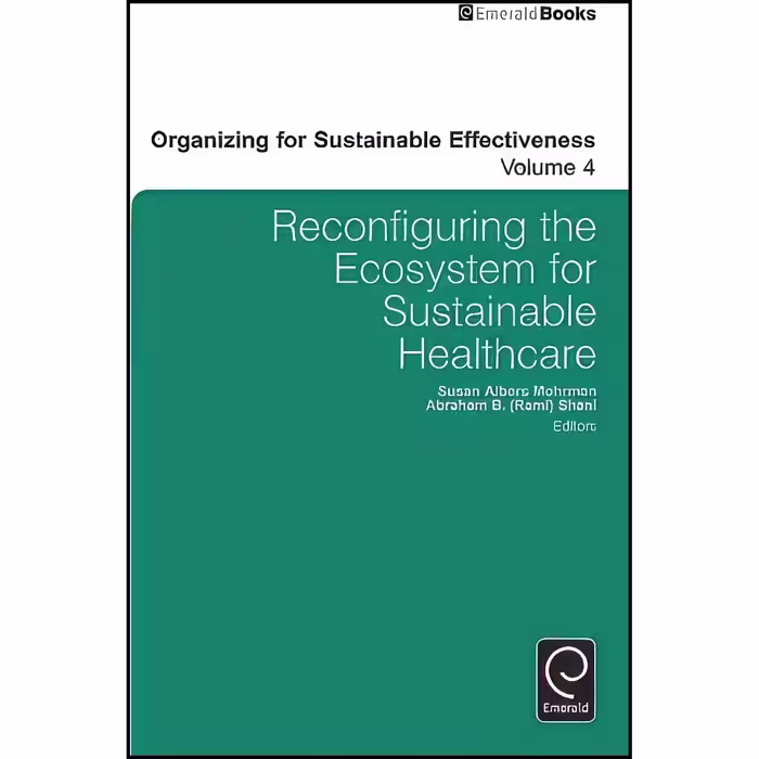 کتاب زبان اصلی Reconfiguring the Ecosystem for Sustainable Healthcare 