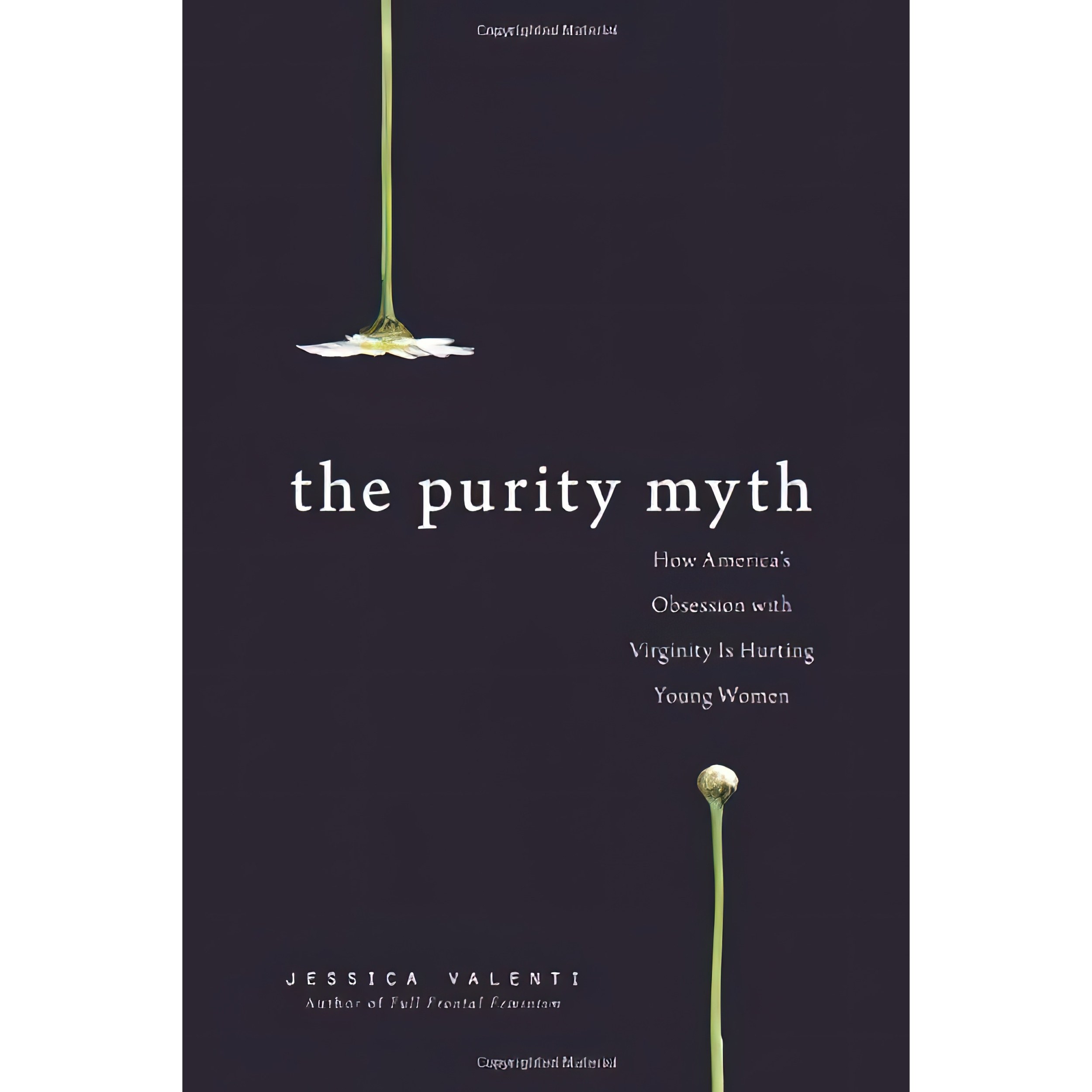 کتاب زبان اصلی The Purity Myth اثر Jessica Valenti انتشارات Seal Press