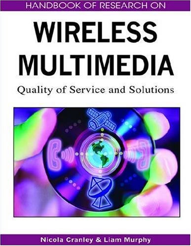 خرید و دانلود نسخه کامل کتاب Handbook of Research on Wireless Multimedia: Quality of Service and Solutions