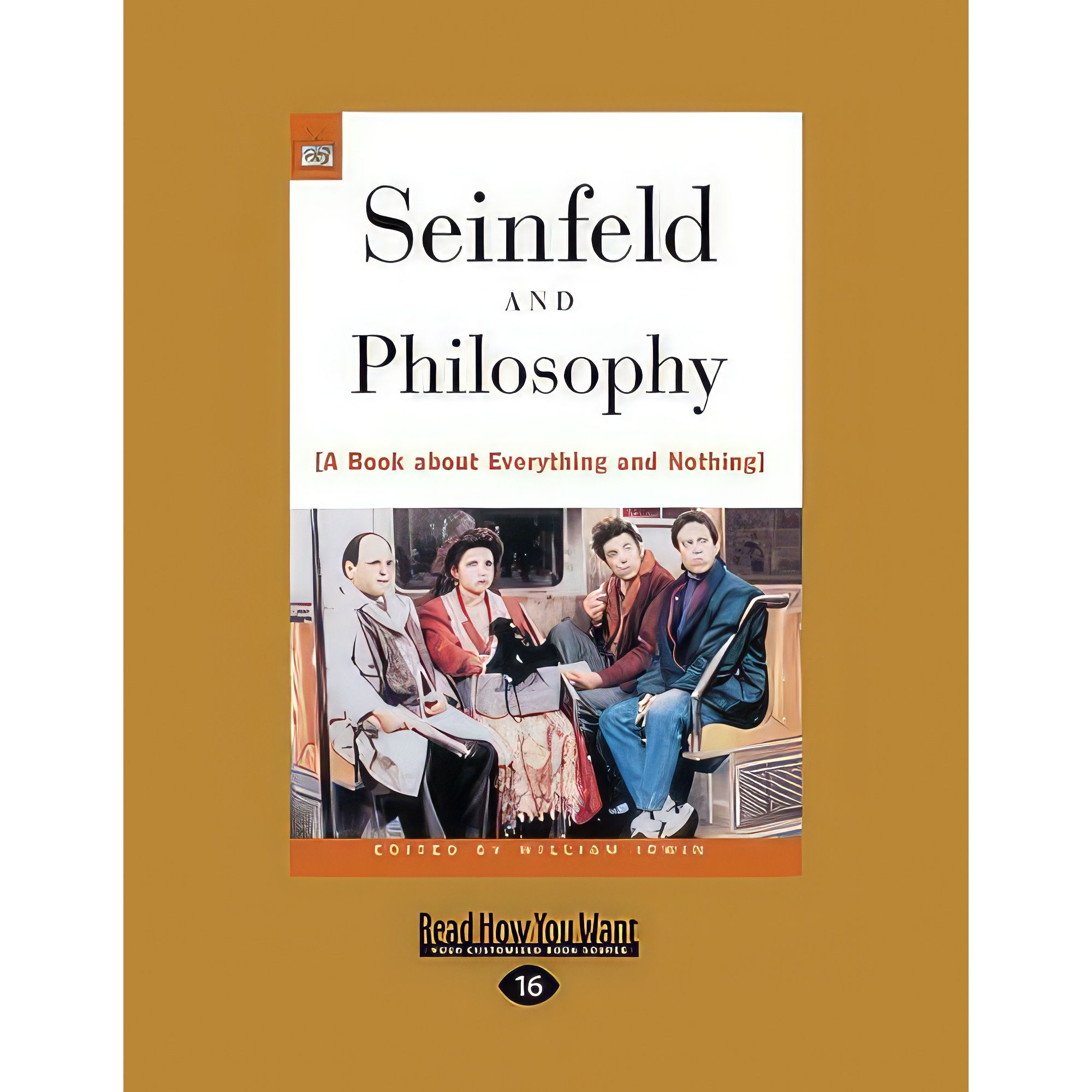 کتاب Seinfeld and Philosophy اثر William Irwin انتشارات ReadHowYouWant