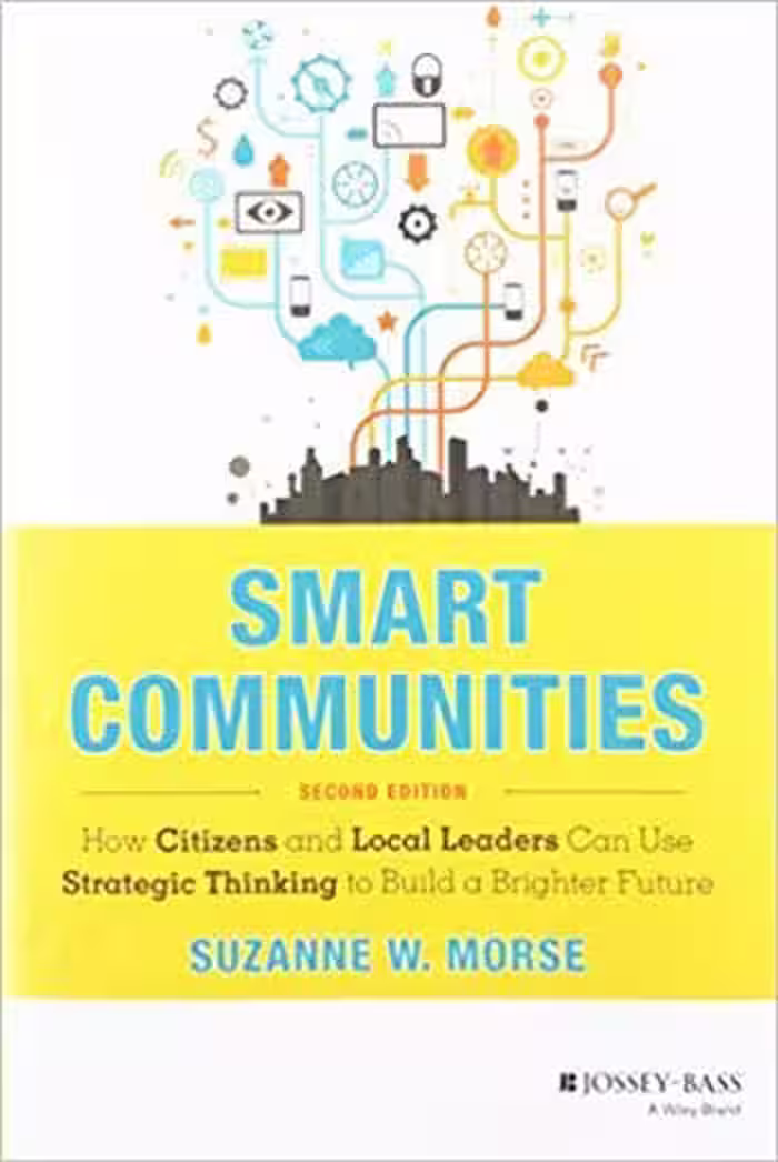 󾕇 دانلود کتاب Smart Communities - How Citizens and Local Leaders Can Use Strategic Thinking to Build a Brighter Future - دانلود کتاب های دانشگاهی