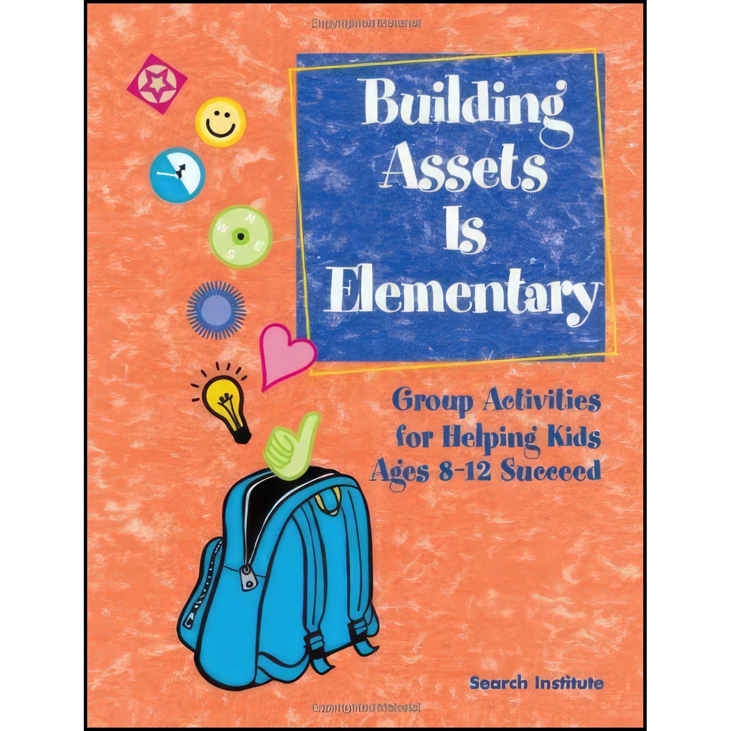 کتاب زبان اصلی Building Assets Is Elementary اثر Rita Welch and Tenessa Gemelke