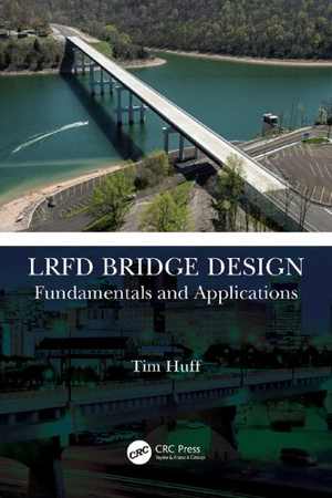 [PDF] دانلود کتاب Lrfd Bridge Design - Fundamentals And Applications, 2022