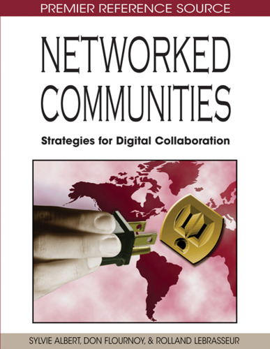 خرید و دانلود نسخه کامل کتاب Networked Communities: Strategies for Digital Collaboration