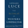 کتاب The Retreat of Western Liberalism اثر Edward Luce انتشارات Atlantic Monthly Press