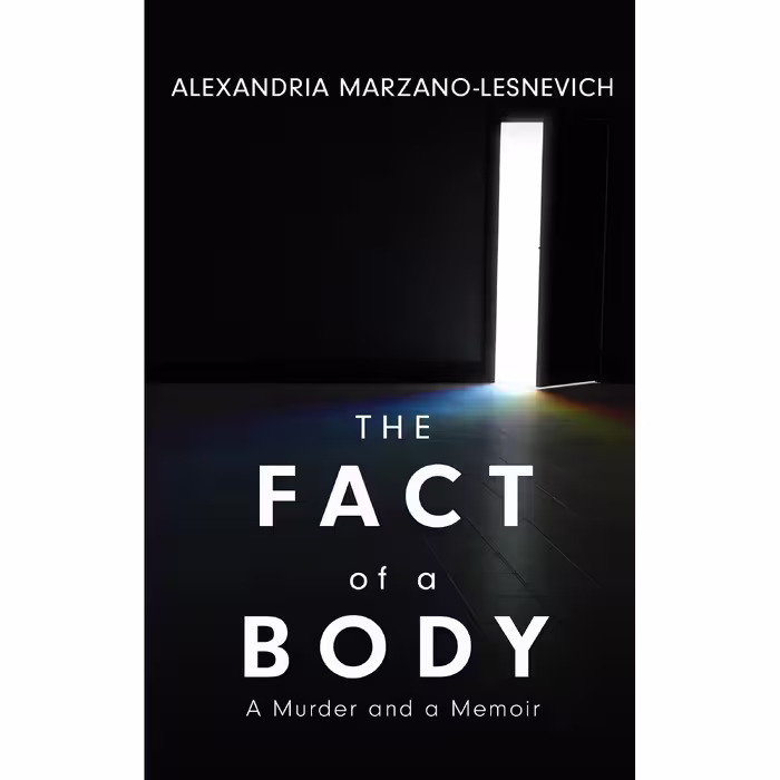 کتاب The Fact of a Body اثر Alex MARZANO-LESNEVICH انتشارات Macmillan Publishers