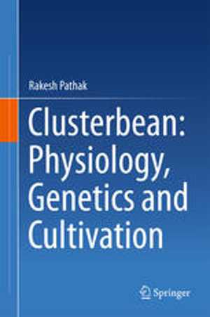 [PDF] دانلود کتاب Clusterbean - Physiology, Genetics And Cultivation, 2015