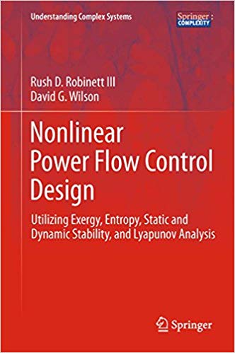  دانلود کتاب Nonlinear Power Flow Control Design - Utilizing Exergy, Entropy, Static And Dynamic Stability, And Lyapunov Analysis, 2011 - دانلود کتاب های دانشگاهی