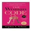 کتاب The Woman Code: Powerful Keys to Unlock Your Life اثر Sophia A. Nelson انتشارات نبض دانش