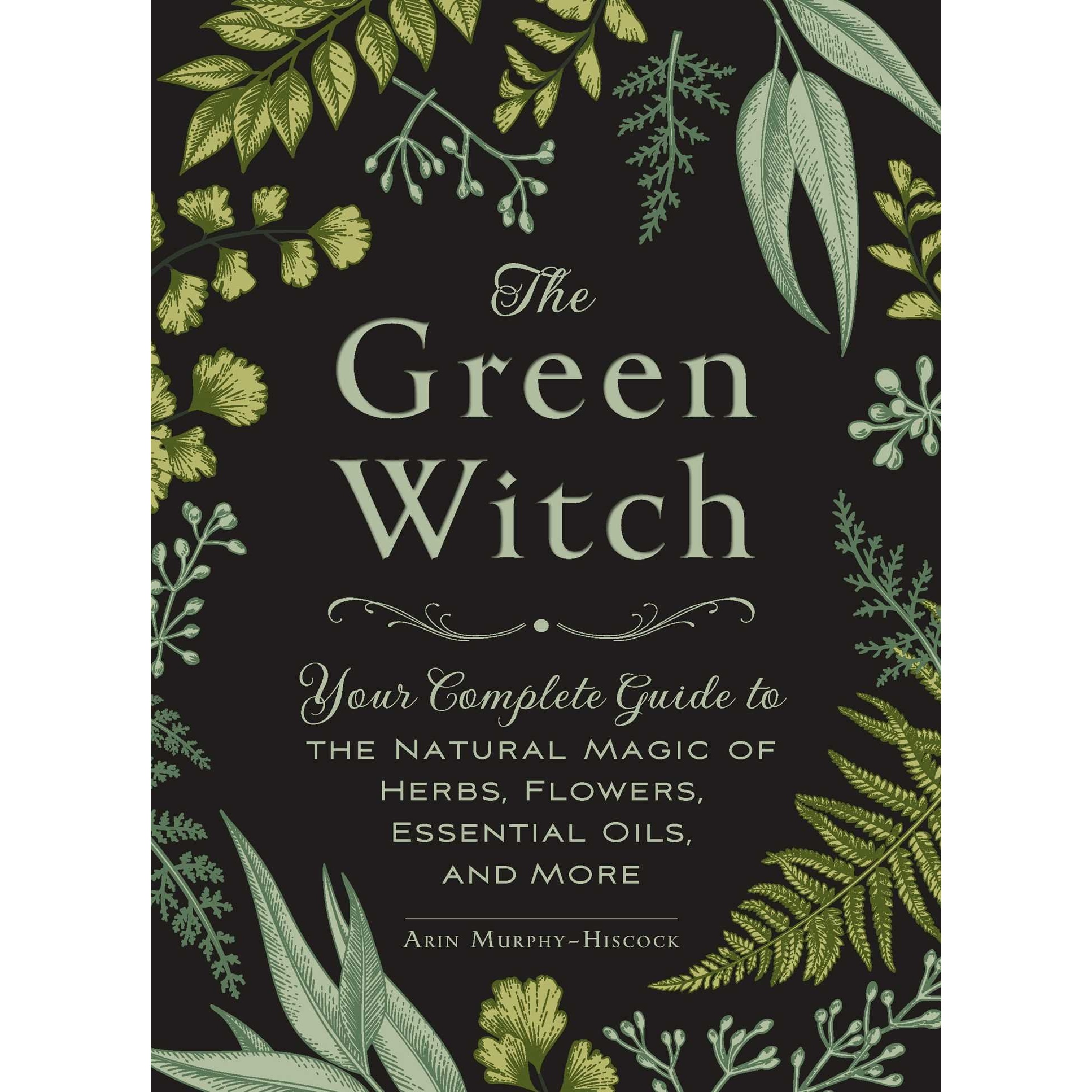 کتاب The Green Witch اثر Arin Murphy-Hiscock انتشارات Simon & Schuster, Inc