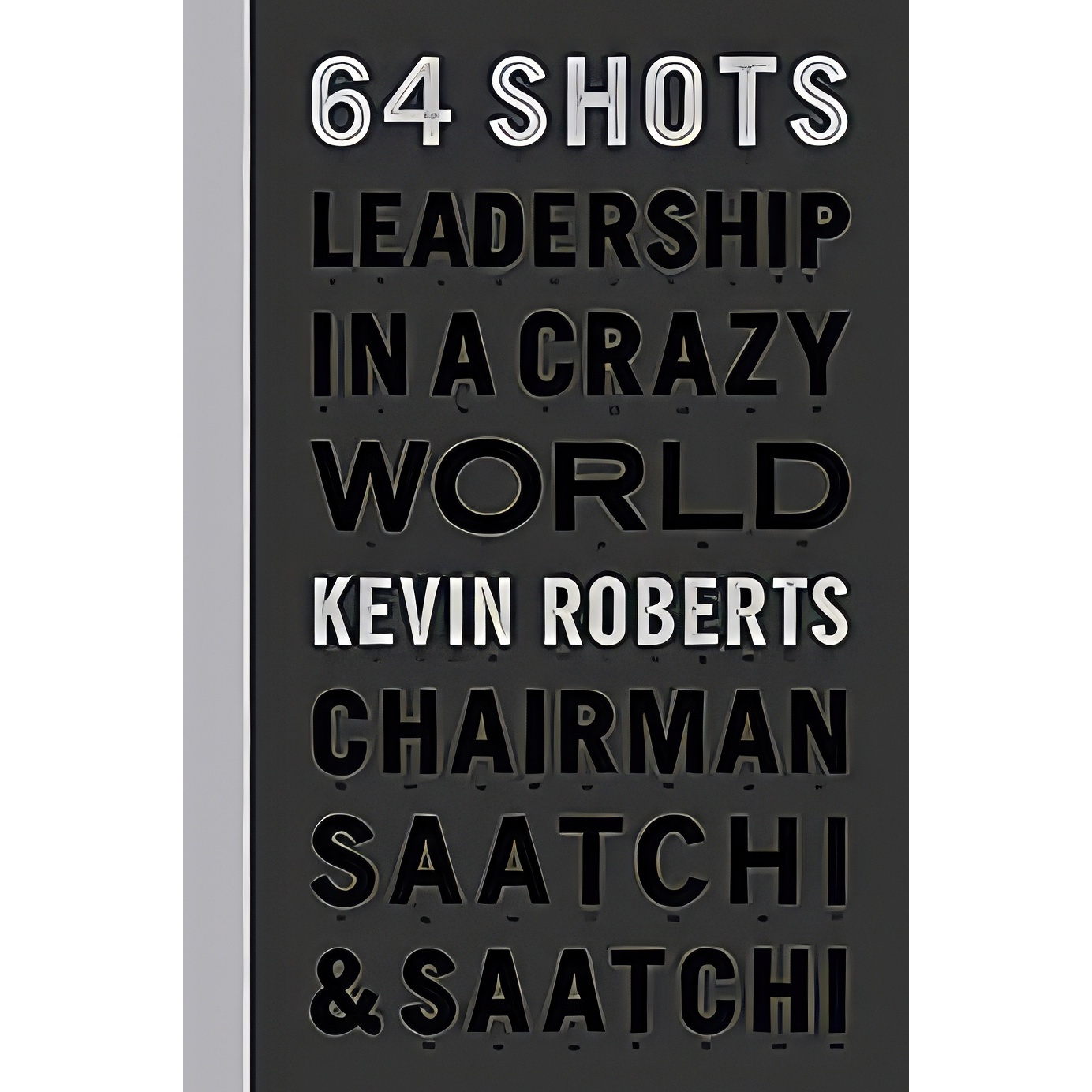 کتاب 64 Shots اثر Kevin Roberts انتشارات powerHouse Books