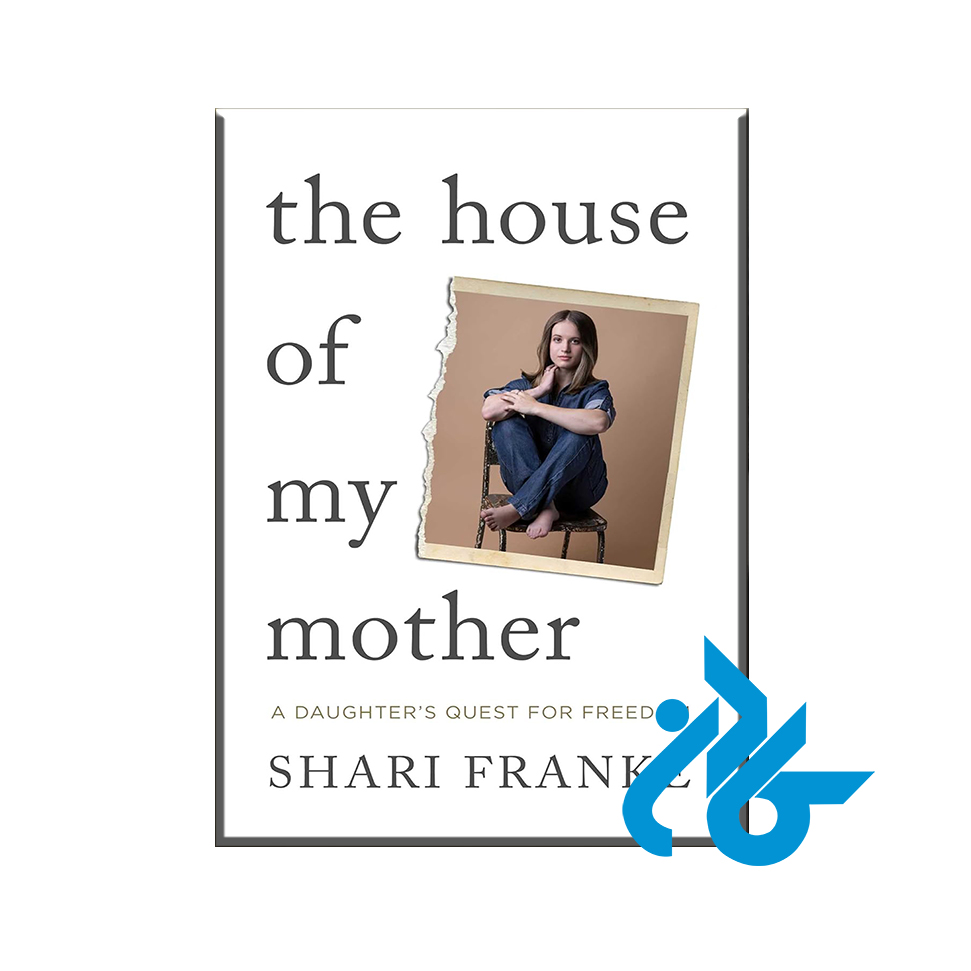 کتاب The House of My Mother با 50% تخفیف