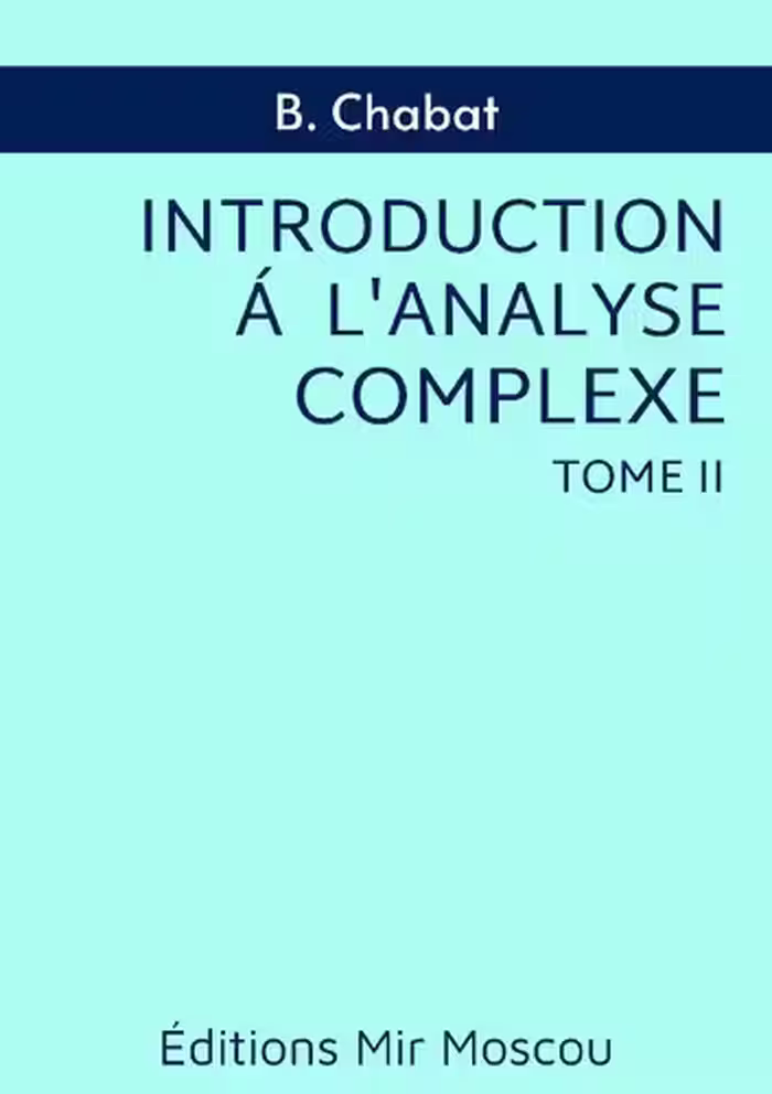 خرید و دانلود نسخه کامل کتاب Introduction à l'analyse complexe. Fonctions de plusieurs variables