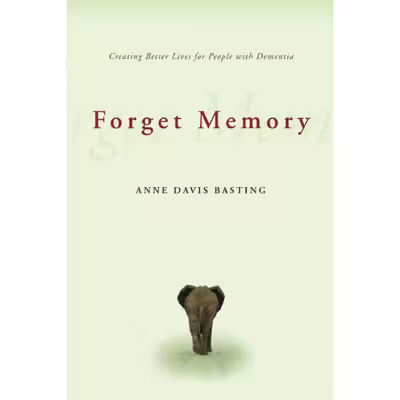 کتاب Forget Memory اثر Anne Davis Basting انتشارات تازه ها