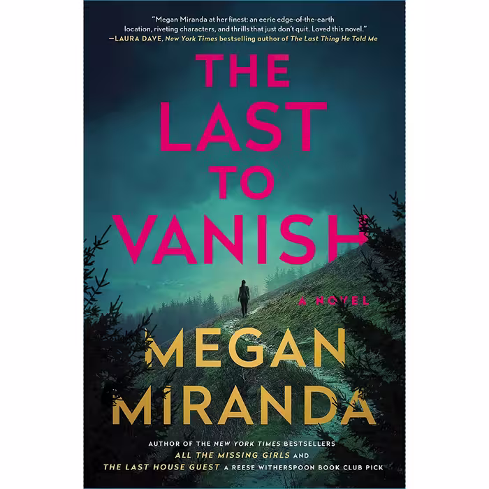 کتاب The Last to Vanish اثر Megan Miranda انتشارات Scribner Marysue Rucci Books