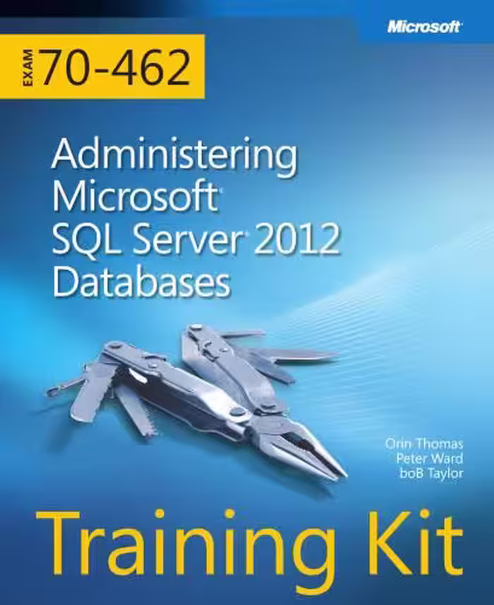 خرید و دانلود نسخه کامل کتاب Training Kit (Exam 70-462): Administering Microsoft SQL Server 2012 Databases - СD content