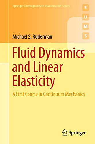  دانلود کتاب Fluid Dynamics And Linear Elasticity - A First Course In Continuum Mechanics, 2019 - دانلود کتاب های دانشگاهی