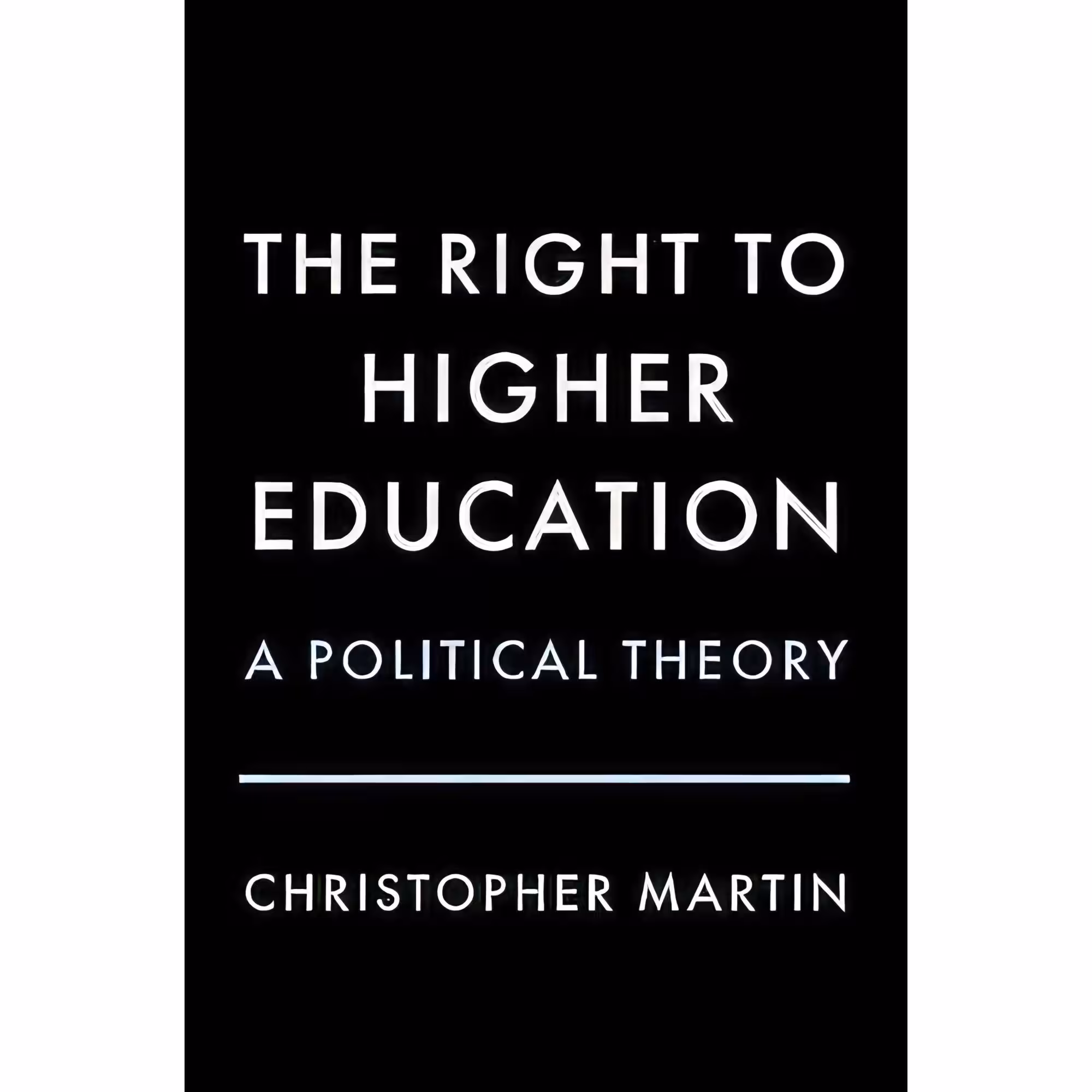 کتاب زبان اصلی The Right to Higher Education اثر Christopher Martin