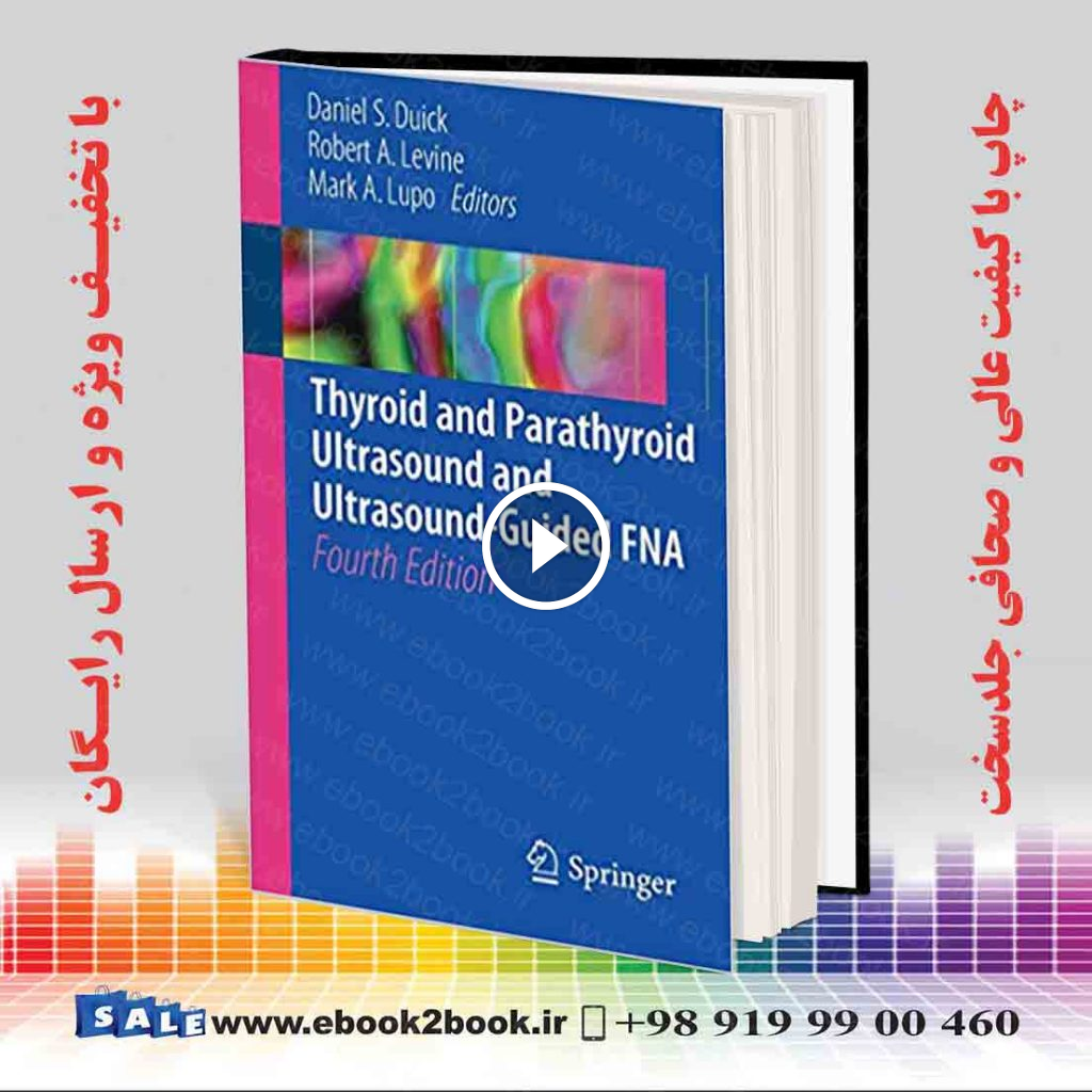 Thyroid and Parathyroid Ultrasound and Ultrasound-Guided FNA 4th Edition
