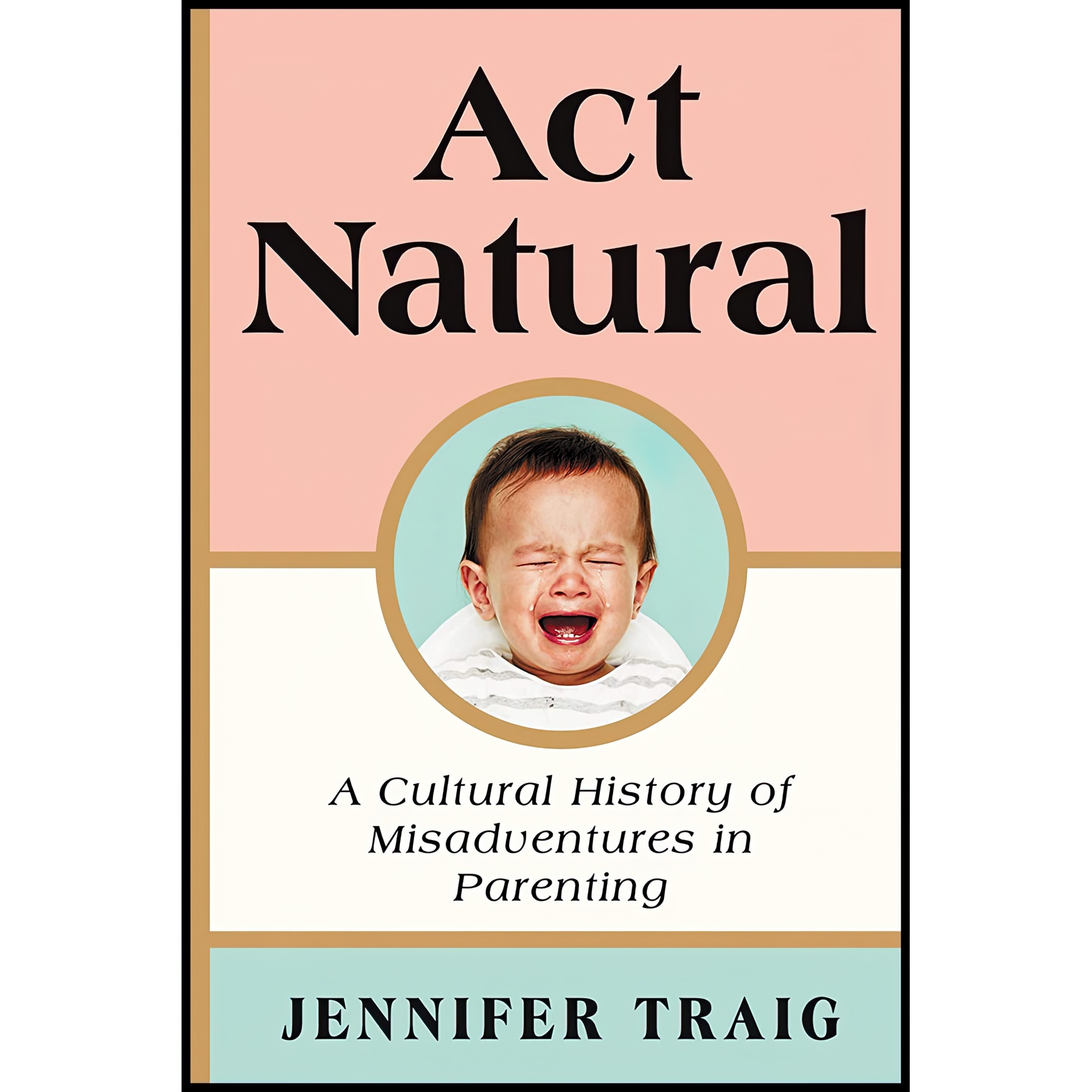 کتاب Act Natural اثر Jennifer Traig انتشارات Ecco