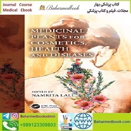 Medicinal Plants for Cosmetics Health and Diseases 2022