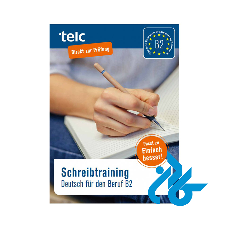 کتاب آزمون آلمانی تلک Telc Schreibtraining Deutsch fur den Beruf B2 - خرید کتاب زبان انتشارات کادن