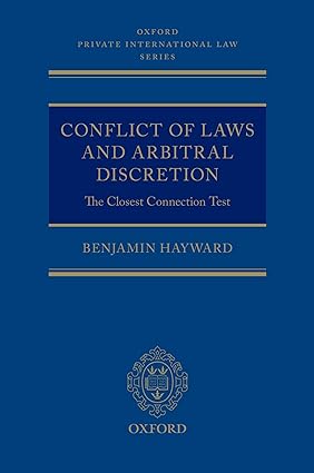 خرید و دانلود نسخه کامل کتاب Conflict of Laws and Arbitral Discretion: The Closest Connection Test - Pdf
