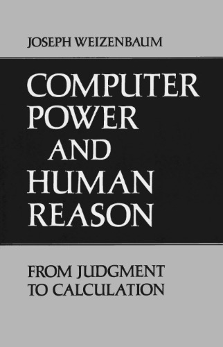 خرید و دانلود نسخه کامل کتاب Computer Power and Human Reason: From Judgement to Calculation