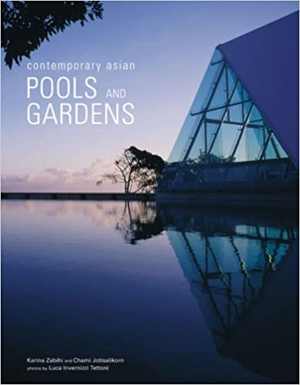 [PDF] دانلود کتاب Contemporary Asian Pools And Gardens, 2005