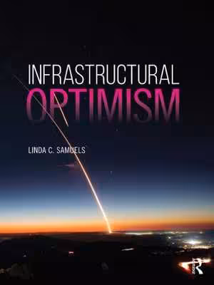 [PDF] دانلود کتاب Infrastructural Optimism - Reshaping Urban America, 2021