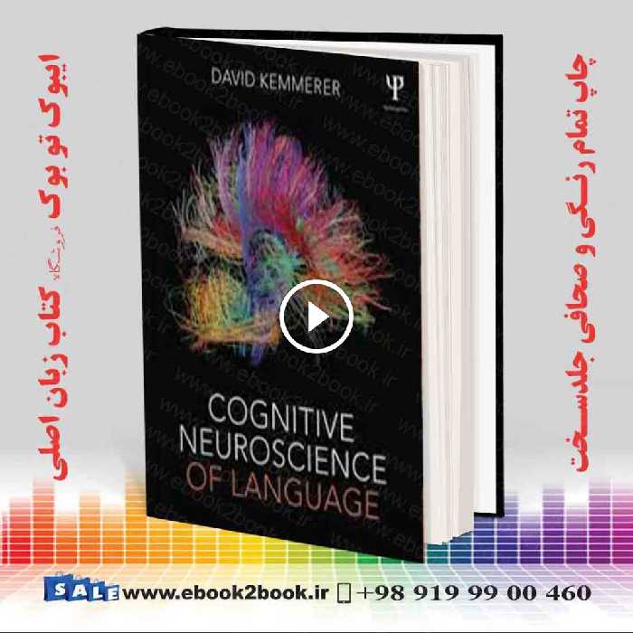 Cognitive Neuroscience of Language