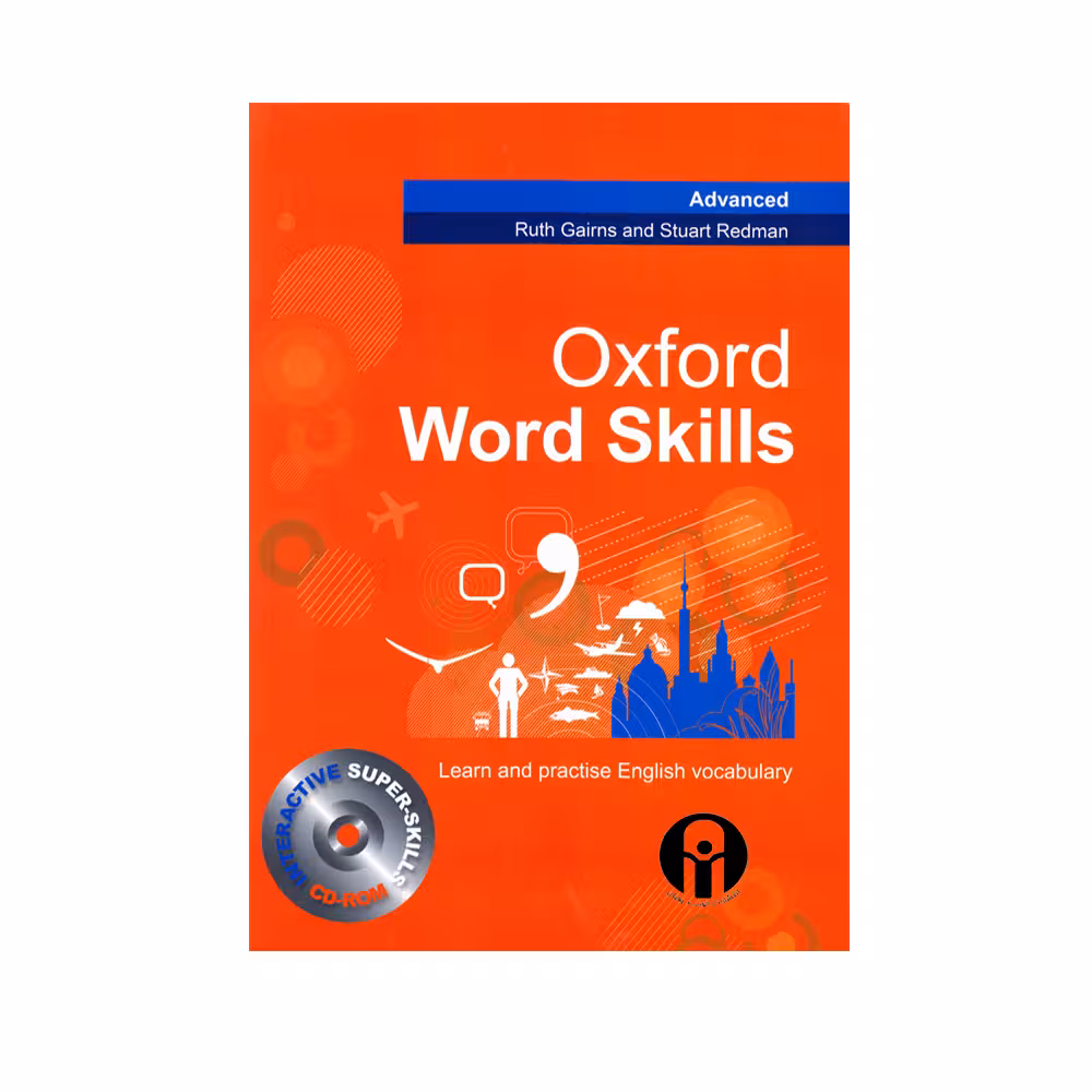 کتاب Oxford Word Skills Advanced اثر Ruth Gairns and Stuart Redman انتشارات الوندپویان