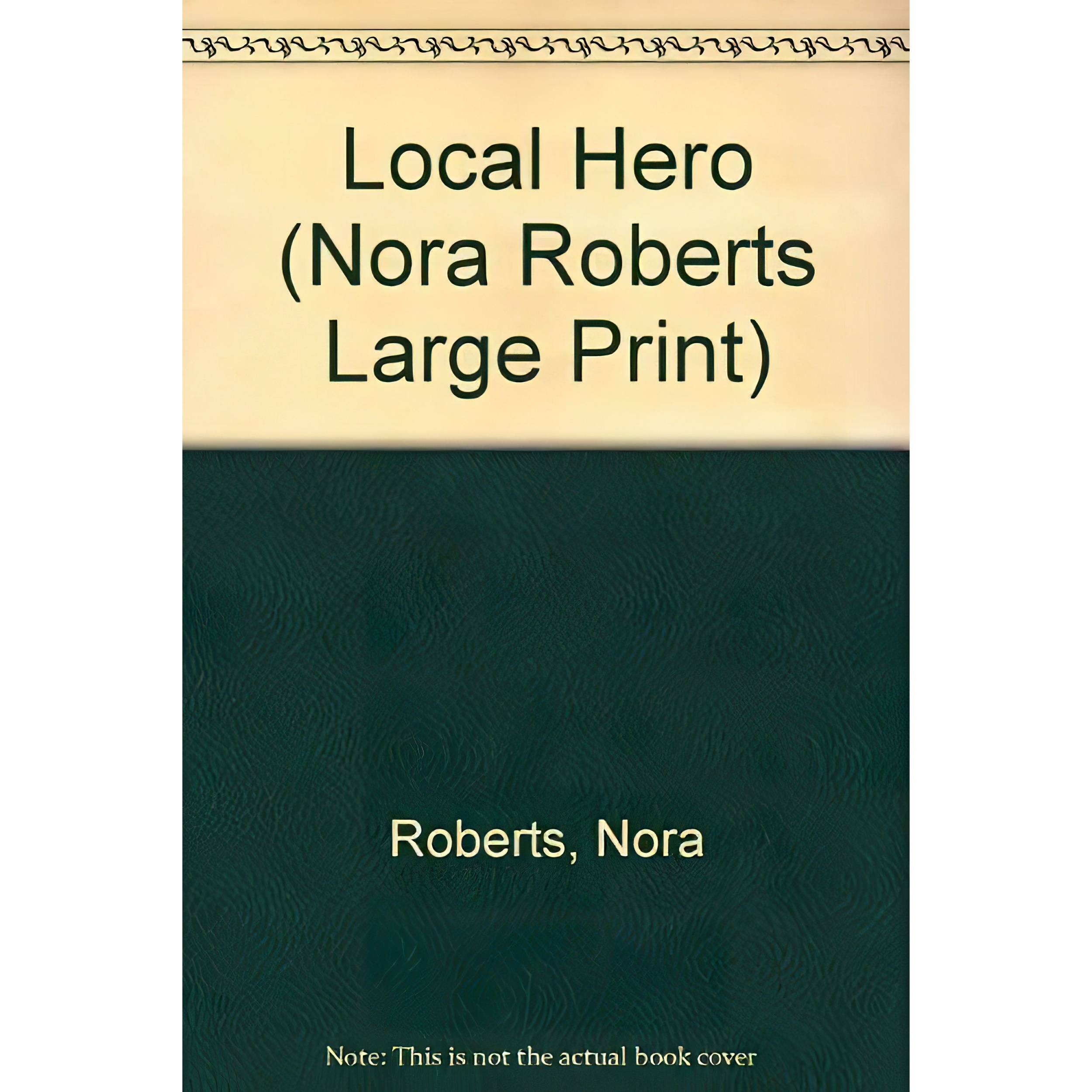 کتاب Local Hero اثر Nora Roberts انتشارات Harlequin Mills & Boon