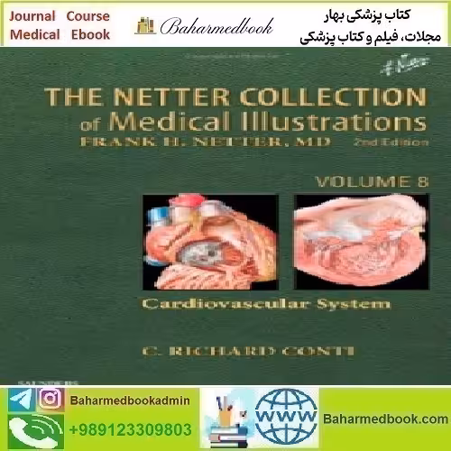 The Netter Collection of Medical Illustrations Cardiovascular