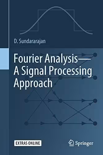 󾕇 دانلود کتاب Fourier Analysis - A Signal Processing Approach, 2018 - دانلود کتاب های دانشگاهی