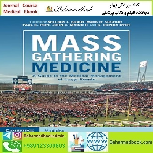 Mass Gathering Medicine A Guide to the Medical Management of L