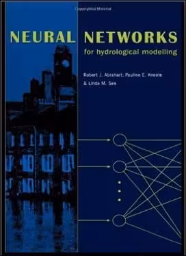 󾕇 Abrahart R., Neural Networks for Hydrological Modeling, 2004 - دانلود کتاب های دانشگاهی