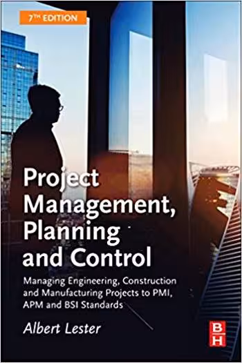 󾕇 دانلود کتاب Lester A., Project Management, Planning and Control, 7th ed, 2017 - دانلود کتاب های دانشگاهی