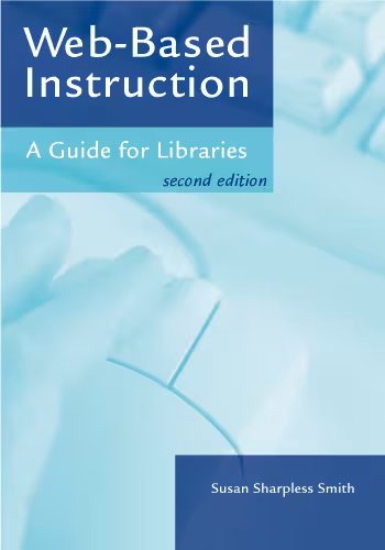 خرید و دانلود نسخه کامل کتاب Web-Based Instruction: A Guide for Libraries, 2nd Edition