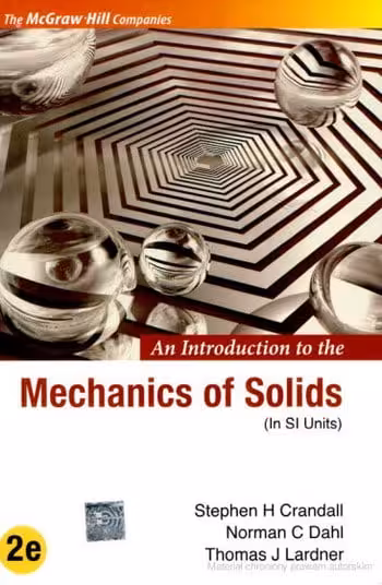 󾕇 دانلود کتاب Crandall S. H., Introduction to the Mechanics of Solids - In SI Units, 2nd ed, 1978 - دانلود کتاب های دانشگاهی