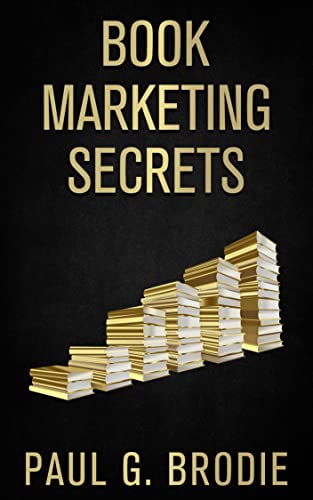 خرید و دانلود نسخه کامل کتاب Book Marketing Secrets: Simple Steps to Market Your Book with a Proven System That Works - PDF