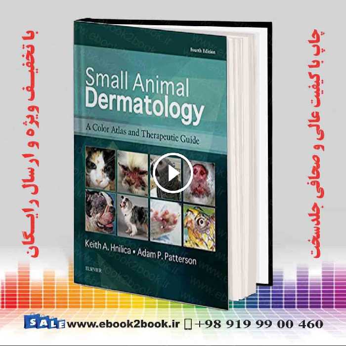 Small Animal Dermatology : A Color Atlas and Therapeutic Guide 4th Edition