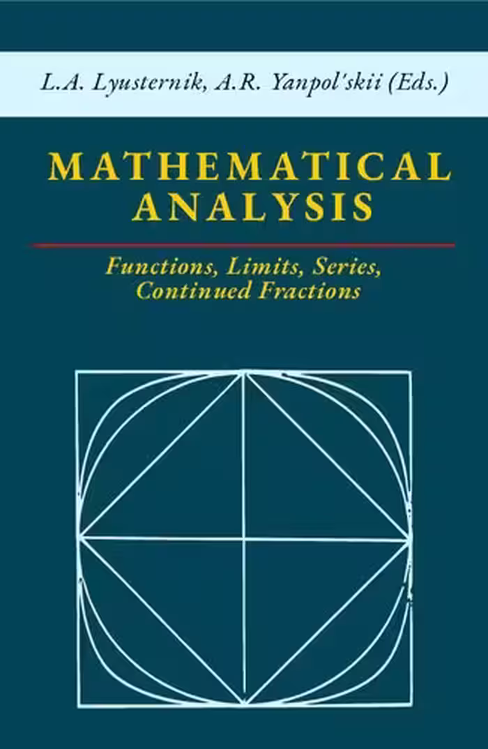 خرید و دانلود نسخه کامل کتاب Mathematical Analysis: Functions, Limits, Series, Continued Fractions