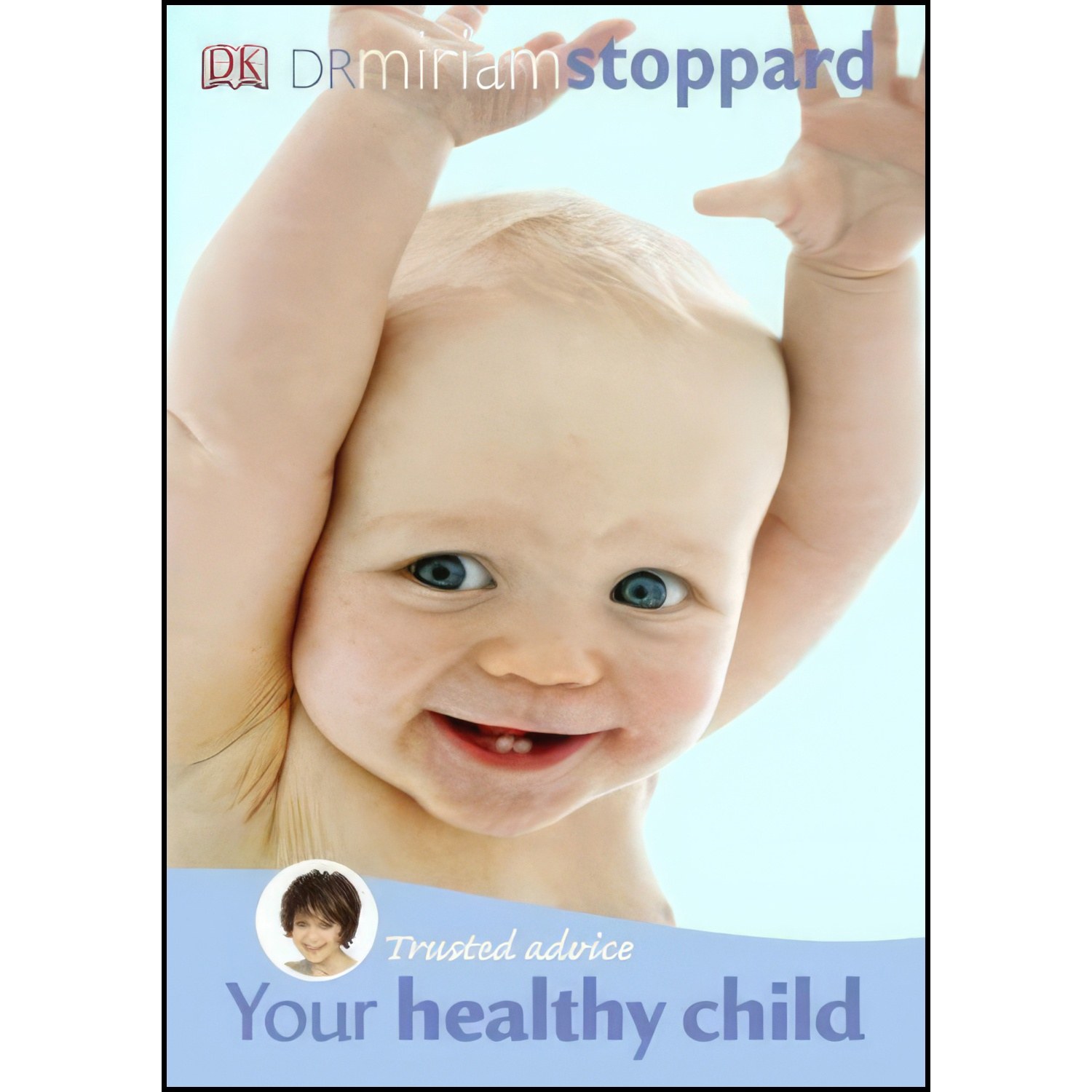 کتاب زبان اصلی Your Healthy Child اثر Miriam Stoppard