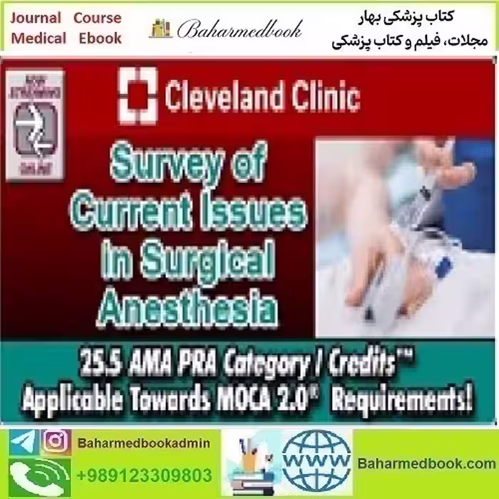 Cleveland Clinic Survey Of Current Issues In Surgical Anesthesi