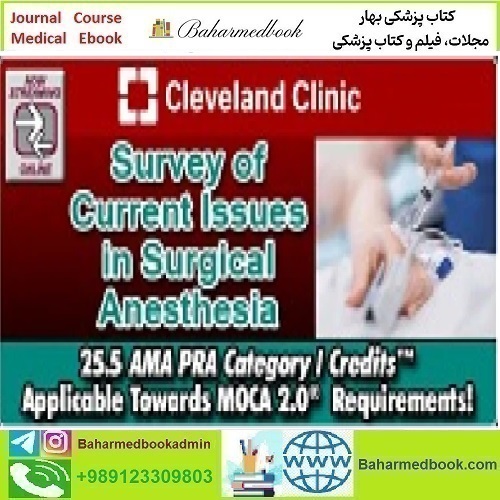 Cleveland Clinic Survey Of Current Issues In Surgical Anesthesi