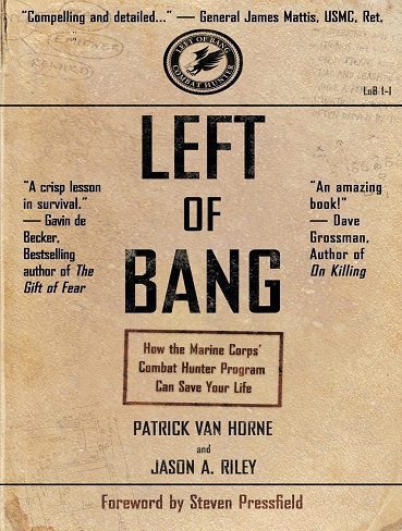 Left of Bang: How the Marine Corps’ Combat Hunter Program Can Save Your Life کتاب سمت چپ بنگ (متن کامل)