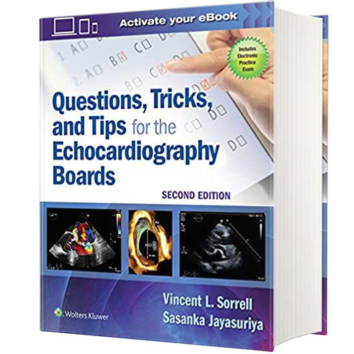 کتاب Questions, Tricks, and Tips for the Echocardiography Boards اثر Vincent L. Sorrell and Sasanka Jayasuriya انتشارات لیپین کات