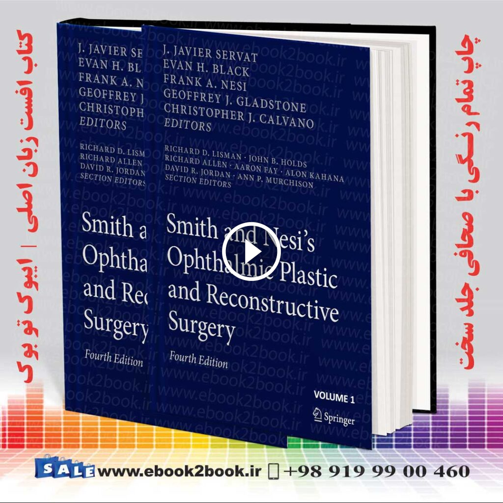 Smith and Nesi’s Ophthalmic Plastic and Reconstructive Surgery 4th Edition